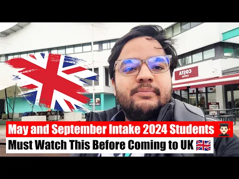 Download MP3 Advice for Upcoming Students of the UK 🇬🇧 for May and September Intake 2024 | London Diaries