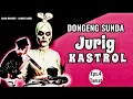 Download Lagu Jurig Kastrol Ki Mandor, Eps. 4 Tamat, Karangan Ahmad Bakri, Dongeng Sunda @DongengMangAnggang