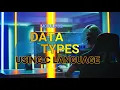 C Language Programming For Beginners - Creating Your First Variable TAGALOG