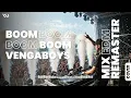 BOOM BOOM BOOM BOOM (VENGABOYS) Remix - EDM REMASTER