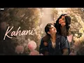 Kahani Visualiser Soloman New Hindi Love Song New Song 2026 UR Debut
