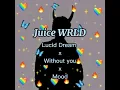 Download Lagu Juice Wrld - lucid dream x without you X  mood