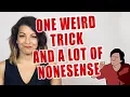 One Weird Trick and a LOT of Nonsense