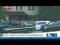Body found in Decatur neighborhood