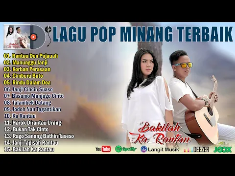 Download MP3 Lagu Minang Terbaik Sepanjang Masa Dan Paling Menyentuh Hati ~ Rantau Den Pajauah, Manunggu Janji