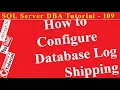SQL Server DBA Tutorial 109 - How to Configure Database Log Shipping in SQL Server in Single Server