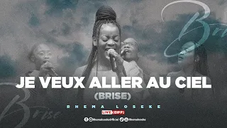 rhema loseke je veux aller au ciel brise live eipp church 