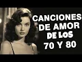 Download Lagu Viejitas Pero Bonitas Romanticas En Español ❤️ Baladas, Canciones de Amor de los 70 y 80
