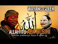 Download Lagu JANGAN SALAH! Ternyata Di Sini Allah Berada – Kajian Wayang Golek Menggetarkan Jiwa!