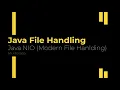 Java NIO Modern File Hanlding 19
