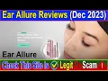 Ear Allure Reviews Dec 2023 See - Legit Or Another Scam Scam Advice