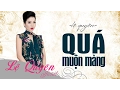 Download Lagu Quá Muộn Màng - Lệ Quyên