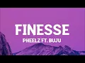 Pheelz - Finesse ft. Buju (Lyrics)