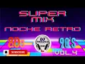 Download Lagu super MIX noche RETRO 80s \u0026 90s VOL.4 (DURAN DURAN/THE KLF)