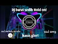 Lagu Dj Trap sad Hold on with New AS Audio