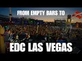 FROM EMPTY BARS TO CLOSING EDC