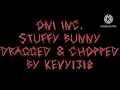 Download Lagu @ONIINC  Stuffy Bunny Dragged \u0026 Chopped By Kevy1318
