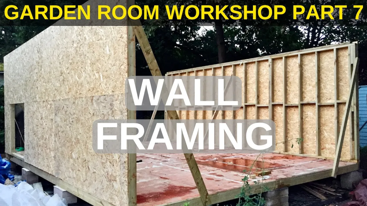 Garden Room Workshop: Part 7. Wall framing: video thumbnail