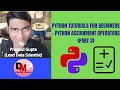 Python Tutorials for Beginners - Python Assignment Operators Part 3