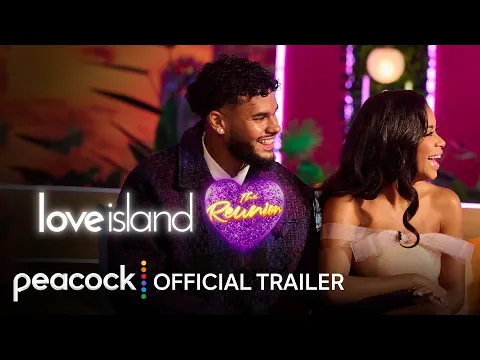 Video Thumbnail: Love Island USA Season 7 Reunion | Official Trailer | Peacock Original