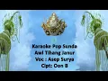 Download Lagu Karaoke Pop Sunda_Awi Tihang Janur_Asep Surya