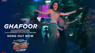 the ba ds of bollywood ghafoor new song 8k aryan k shashwat ujwal tamannaah farah khan