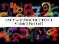 SAT Math Practice Test 1 Module 2 part 1