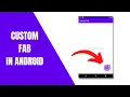 Custom floating action bar shape in android Android Studio Tutorial