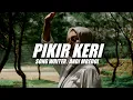 PIKIR KERI SLOW BASS | VIRAL TIKTOK