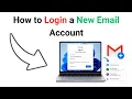How to Login a New Email Account Step-by-Step Guide