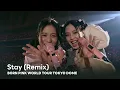 Download Lagu BLACKPINK - 'Stay (Remix)' BORN PINK WORLD TOUR - TOKYO DOME -