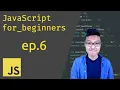 JavaScript for Beginners - Variables Part 2