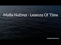 Download Lagu Mafia Natives - Lessons Of Time