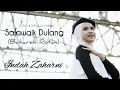 Download Lagu INDAH ZAHARNI - SALAWAIK DULANG cipt: Asben | Official Music Video | LAGU MINANG TERBARU 2022