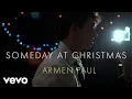 Download Lagu Armen Paul - Someday At Christmas | Live Session