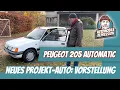 Peugeot 205 Automatik – Nach Jahren zurückgekauft | Vorstellung \u0026 Zustand