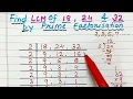 Find The LCM of 18 24 32 by Prime Factorisation LCM kaise nikale Least common multiple