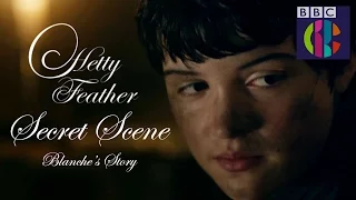 hetty feather series 2 secret scene blanches story cbbc