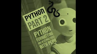 Python Formatting and Best Practices with Pep8