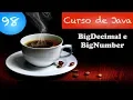 Java Course Working with BigDecimal and BigInteger