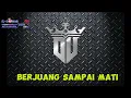 Download Lagu DJ BERJUANG SAMPAI MATI YG LAGI VIRAL||