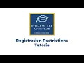 Registration Restrictions Tutorial