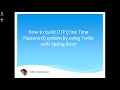 How to build One Time Password system by using Twilio with Spring Boot