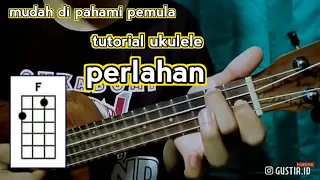 Download Tutorial Perlahan (Chord \u0026 Lirik) | Tutorial Ukulele Senar 4 MP3