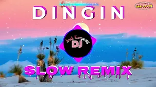 Download DINGIN || Slow Remix || Hamdan ATT • Decky Ryan || Dj Anak Kampoeng || N88 Cover MP3