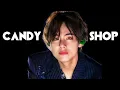 Download Lagu KİM TAEHYUNG - CANDY SHOP [FMV]
