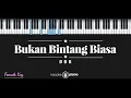 Download Lagu Bukan Bintang Biasa - BBB (KARAOKE PIANO - FEMALE KEY)