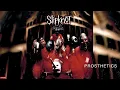 Slipknot - Prosthetics (Audio)