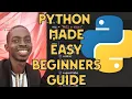 Python Programming Made Easy for Beginners part 3 Full Course 2026