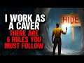 Lagu I Work as a Caver. There Are 6 RULES You Must Follow.